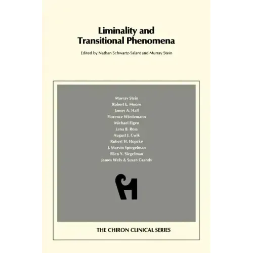 Liminality and Transitional Phenomena (Chiron Clinical Series) - Paperback