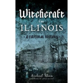 Witchcraft in Illinois: A Cultural History - Hardcover | Books | Wiccan Center