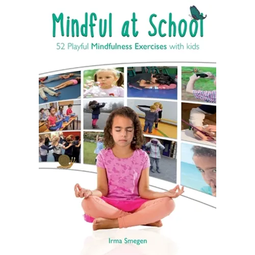 Mindful at School: 52 Playful Mindfulness Exercises with Kids - Paperback | Books | Wiccan Center