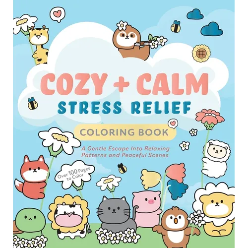 Cozy & Calm Stress Relief Coloring Book: A Gentle Escape Into Relaxing Patterns and Peaceful Scenes - Paperback | Books | Wiccan Center