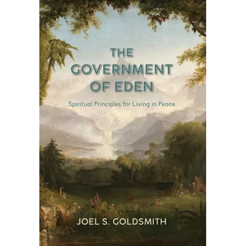 The Government of Eden: Spiritual Principles for Living in Peace - Hardcover | Books | Wiccan Center