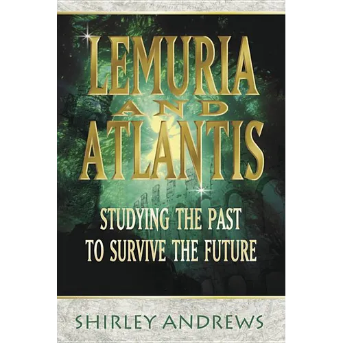 Lemuria & Atlantis: Studying the Past to Survive the Future - Paperback | Books | Wiccan Center
