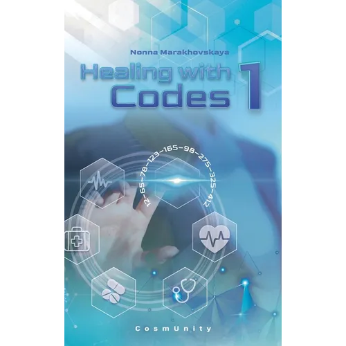 Healing with codes 1: Contacts with the Higher Cosmic Mind - Hardcover | Books | Wiccan Center