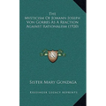 The Mysticism Of Johann Joseph Von Gorres As A Reaction Against Rationalism (1920) - Paperback | Books | Wiccan Center