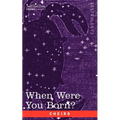 When Were You Born? - Paperback | Books | Wiccan Center