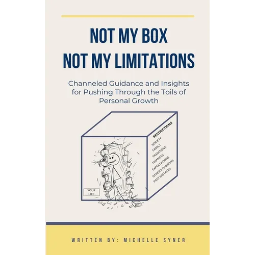 Not My Box, Not My Limitations - Paperback