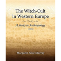 The Witch-Cult in Western Europe (1921) - Paperback | Books | Wiccan Center