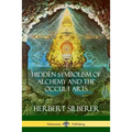 Hidden Symbolism of Alchemy and the Occult Arts - Paperback | Books | Wiccan Center