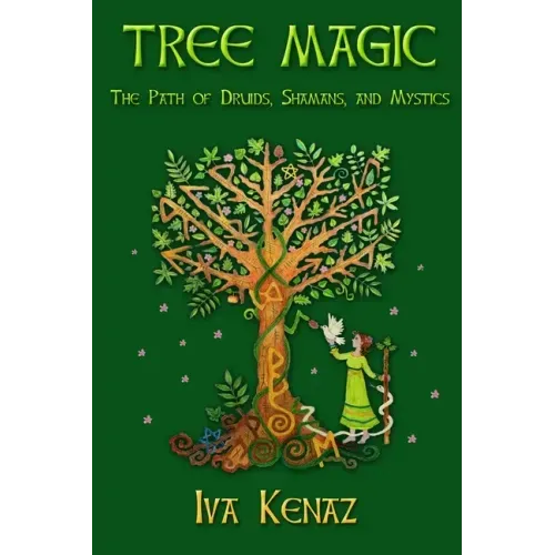 Tree Magic: The Path of Druids, Shamans, and Mystics - Paperback | Books | Wiccan Center