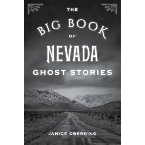 The Big Book of Nevada Ghost Stories - Paperback | Books | Wiccan Center