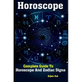 Horoscope: Complete Guide To Horoscope And Zodiac Signs - Paperback | Books | Wiccan Center