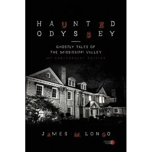 Haunted Odyssey: Ghostly Tales of the Mississippi Valley - Paperback | Books | Wiccan Center