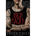 High Magick: A Guide to the Spiritual Practices That Saved My Life on Death Row - Paperback | Books | Wiccan Center