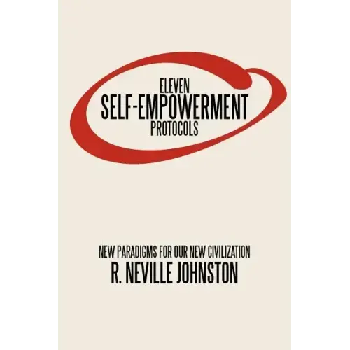 Eleven Self-Empowerment Protocols: New Paradigms for Our New Civilization - Paperback | Books | Wiccan Center