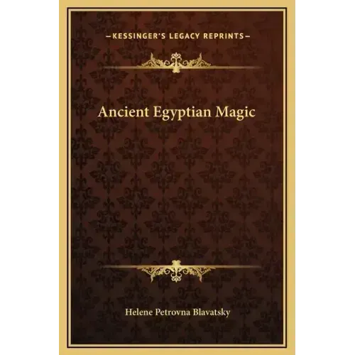 Ancient Egyptian Magic - Hardcover | Books | Wiccan Center