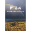My Song: Moving from Childhood Abuse to Gratitude - Paperback | Books | Wiccan Center