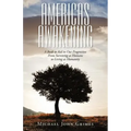 Americas Awakening: A Book to Aid in Our Progression From Surviving as Humans to Living as Humanity - Paperback | Books | Wiccan Center