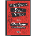 The Big Book of Small Tattoos - Vol.0: 100 unalome and single-line minimal tattoos for women and men - Paperback | Books | Wiccan Center
