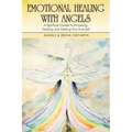Emotional Healing with Angels: A Spiritual Guide to Knowing, Healing, and Freeing Your True Self - Paperback | Books | Wiccan Center