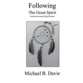 Following the Great Spirit: Exploring Aboriginal Belief Systems - Paperback | Books | Wiccan Center