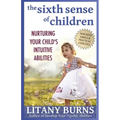 The Sixth Sense of Children: Nurturing Your Child's Intuitive Abilities - Paperback | Books | Wiccan Center
