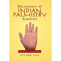 Dictionary of Indian Palmistry Symbols: What the Signs on Your Hand Mean - Hardcover | Books | Wiccan Center