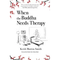 When the Buddha Needs Therapy - Paperback | Books | Wiccan Center
