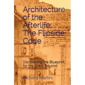 Architecture of the Afterlife: The Flipside Code