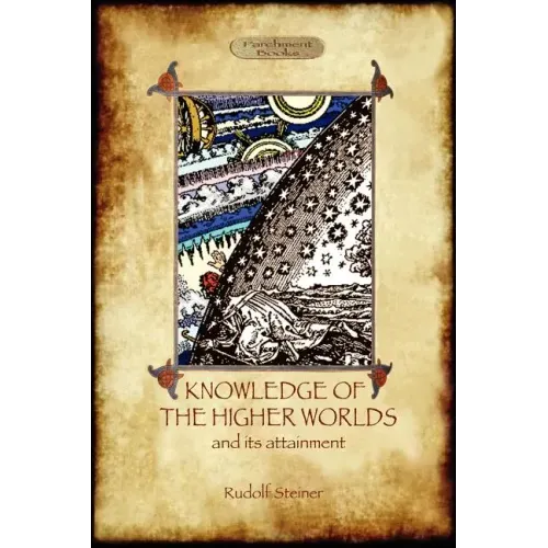 Knowledge of the Higher Worlds and Its Attainment (Aziloth Books) - Paperback | Books | Wiccan Center
