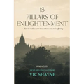 13 Pillars of Enlightenment: How to realize your true nature and end suffering - Paperback
