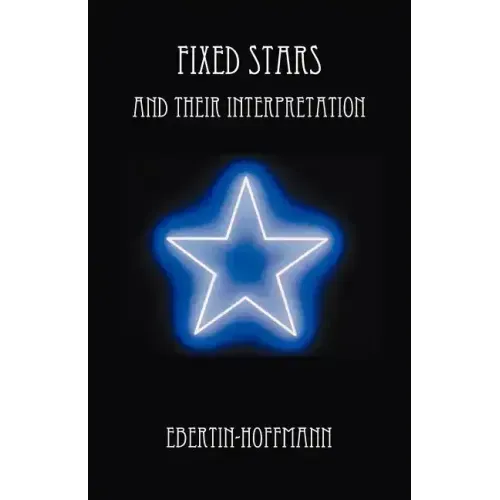 Fixed Stars and Their Interpretation - Paperback | Books | Wiccan Center