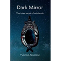 Dark Mirror: The inner work of witchcraft - Hardcover | Books | Wiccan Center