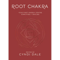 Root Chakra: Your First Energy Center Simplified and Applied - Paperback