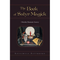 The Book of Satyr Magick: Otherkin Shamanic Sorcery - Paperback | Books | Wiccan Center