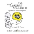 The Complete Tarot: A Guidebook for Reading Tarot - Paperback
