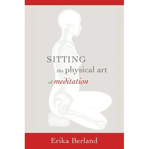 Sitting: The Physical Art of Meditation - Paperback