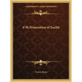 47th Proposition of Euclid - Paperback