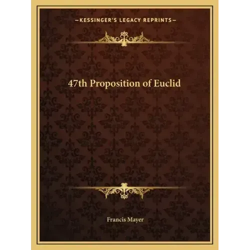 47th Proposition of Euclid - Paperback