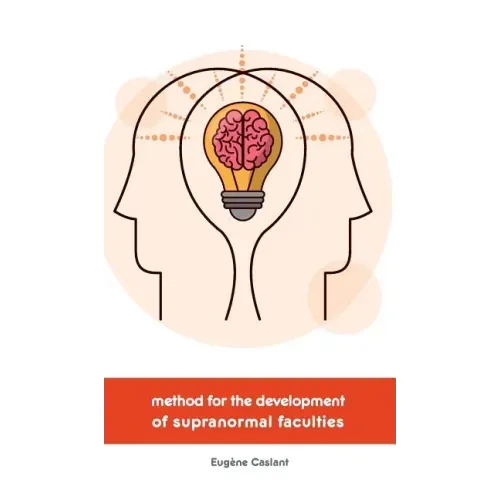 Method for the Development of Supranormal Faculties - Hardcover | Books | Wiccan Center