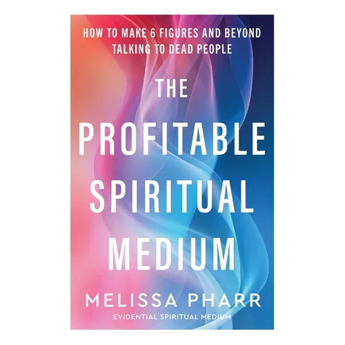 The Profitable Spiritual Medium - Paperback | Books | Wiccan Center