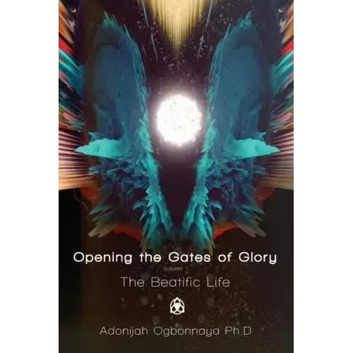 Opening the Gates of Glory - Paperback