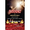 Suddenly and Unexpectedly--Non-Fiction -- The End of Our Times: The End of Our Times - Paperback | Books | Wiccan Center