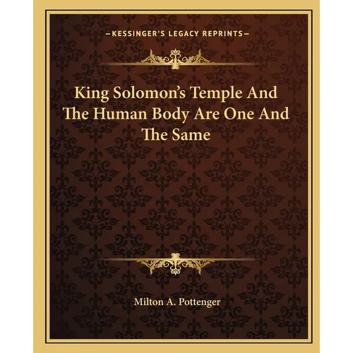 King Solomon's Temple And The Human Body Are One And The Same - Paperback | Books | Wiccan Center