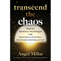 Transcend the Chaos: Proven Integral Techniques for Emotional Control, Confidence, and Creativity - Paperback | Books | Wiccan Center