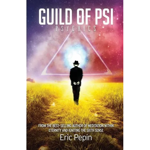 Guild of PSI: Psychic Abilities - the Link Between Paranormal and Spiritual Realities - Paperback | Books | Wiccan Center