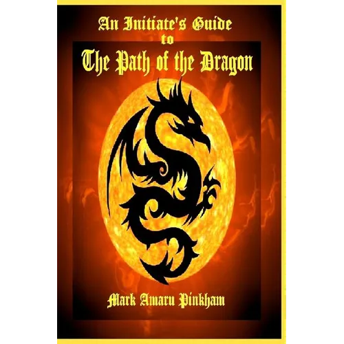 An Initiate's Guide to the Path of the Dragon - Paperback | Books | Wiccan Center