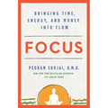 Focus: Bringing Time, Energy, and Money Into Flow