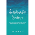 Transformative Wellness - Paperback | Books | Wiccan Center