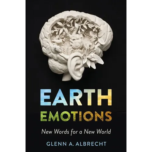 Earth Emotions: New Words for a New World - Paperback | Books | Wiccan Center