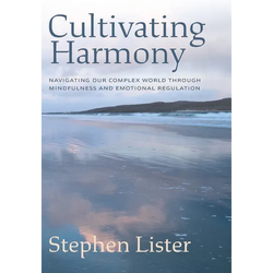 Cultivating Harmony: Navigating Our Complex World Through Mindfulness and Emotional Regulation - Hardcover | Books | Wiccan Center